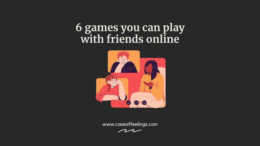 6 games you can play with friends online
